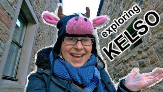 KELSO - EXPLORING the STREETS: DAILY VLOGS UK