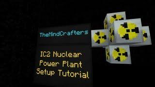 IC2 Nuclear Power Plant Setup Tutorial