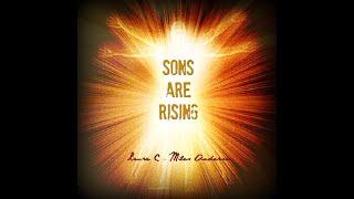 Sons Are Rising - Laura C