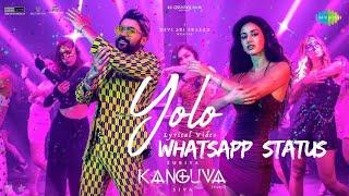 Yolo Song - Kanguva | Suriya , Disha patani | Devi Sri Prasad | whatsapp status