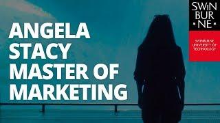 Angela Stacy: Moving to Australia to study the Master of Marketing