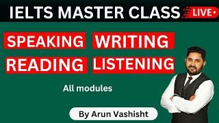 IELTS Master Class For Band 9 By Arun Vashisht | Part 1