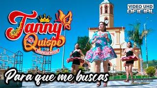 TANNY QUISPE - PARA QUE ME BUSCAS - PRIMICIA 2024