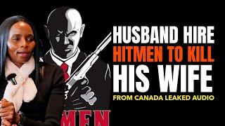 LEAKED AUDIO OF HUSBAND HIRING  HITMEN TO KILL HIS WIFE LIVING  IN  CANADA AFTER PICKUP AT JKIA