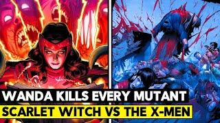 EVERY MUTANT DIES! Scarlet Witch X-Men Decimation EXPLAINED