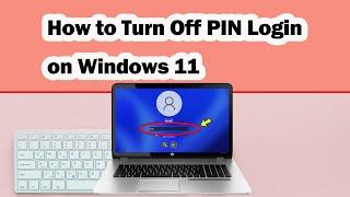 How to Turn Off PIN Login ️ | Disable Windows 11 Login Password