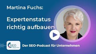 126 Expertenstatus richtig aufbauen: Interview mit Martina Fuchs