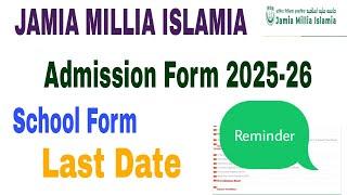 Jamia Millia Islamia School Admission Form 2025-26 || JMI School form class 11, 9, 6 form 2025