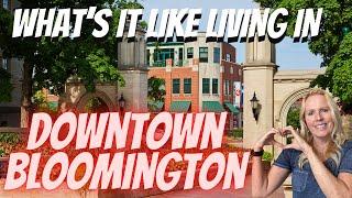 Bloomington Indiana - What’s It Like Living in Downtown