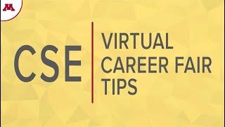 UMN CSE Virtual Career Fair Tips