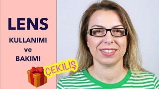 LENS NASIL TAKILIR, ÇIKARTILIR ve TEMİZLENİR? 