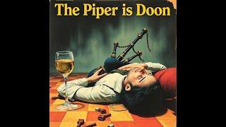 The Piper is Doon, 1980s , Nae Sleep 'Til Inverness