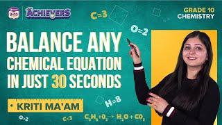 Best Way to Balance a Chemical Equation | Class 10 Chapter 1 | BYJU'S