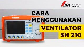 Cara Menggunakan & Kalibrasi Ventilator SH210 | Demo Online Alat Kesehatan