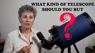 ADVICE ON BUYING A TELESCOPE: TYPES OF TELESCOPES