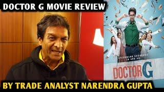 Doctor G Movie Review | By TRADE ANALYST Narendra Gupta | Ayushmann Khurrana | Rakul Preet Singh