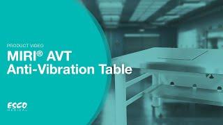 MIRI® AVT (Anti-Vibration Table) | For High Magnification Microscopy | Esco Medical