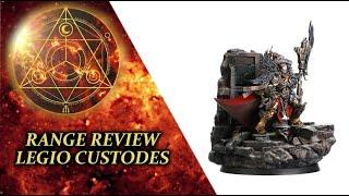 Range Review - Legio Custodes