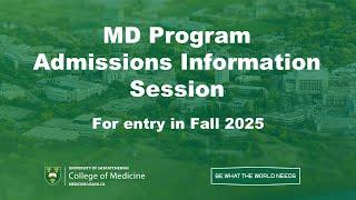 MD Program Admissions Presentation 2024 | USask