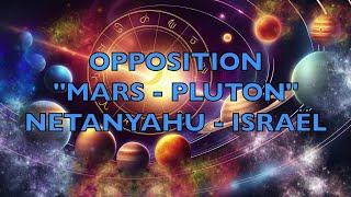 Mars - Pluton : B. Netanyahu - Israël