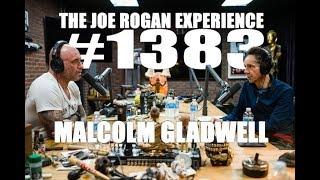 Joe Rogan Experience #1383 - Malcolm Gladwell