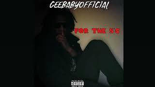 Geebabyofficial - #ForThe5s Full Mixtape [Official Audio] 2024