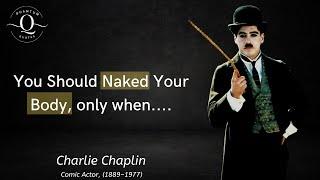 Charlie Chaplin's Life Changing Quotes | Quotes | Quantum Quotes