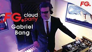 GABRIEL BANG | FG CLOUD PARTY | LIVE DJ MIX | RADIO FG