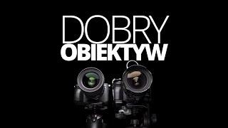 Jak wybrać dobry obiektyw do fotografii i filmowania?