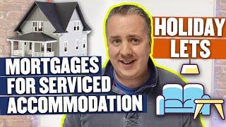 Serviced Accommodation & Holiday Let Mortgages