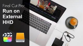 Run Final Cut Pro X From An External Hard Drive