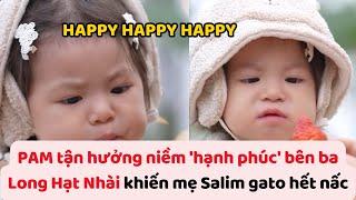 PAM tận hưởng niềm 'hạnh phúc' bên Long Hạt Nhài khiến mẹ Salim gato hết nấc