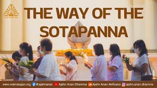 The Path of the Sotāpanna | Friday Dhamma | 21 Jul 2023