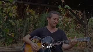 Sîmê  Kasım Taşdoğan