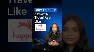How to Build a Versatile Travel App Like Hopper