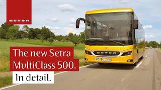 The new Setra MultiClass 500 in detail