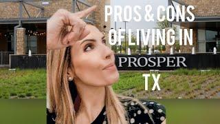 PROS & CONS OF LIVING IN PROSPER, TEXAS