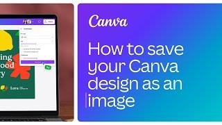 How to save your Canva design as an image