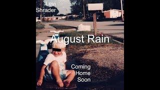 August Rain - Levi Shrader