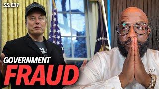 Government Fraud | Elon Musk Talks Money With Trump, Tom Homan On Illegal Migrants, Layoffs | S5.E31