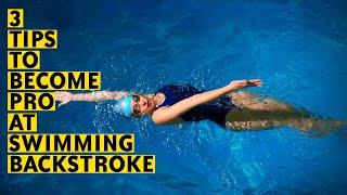 How to swim: Backstroke (3 tips)