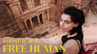 6 months as a free human