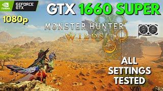 GTX 1660 Super | Monster Hunter Wilds - 1080p All Settings Tested