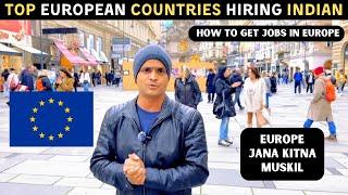 Top European Countries Hiring Indian and Asian Talent NOW !