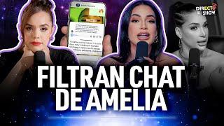 ¡LA VERDADERA CARA DE AMELIA! Revelan conversación donde acaba con presentadora