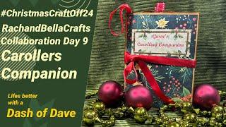 #rachandbellacrafts Collaboration Day 9 - Carollers Companion #christmascraftoff24