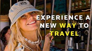 EXPERIENCE A NEW WAY TO TRAVEL 