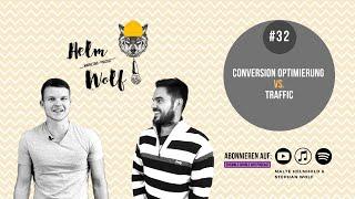 Google Ads Killer: Conversion Optimierung vs.  Traffic | #32 Helmwolf Marketing Podcast