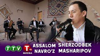 Assalom Navro'z bayrami dasturi 1-qism Sherzod Masharipov 2024-yil 21-mart