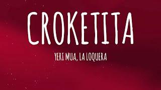 Yeri Mua, La Loquera - Croketita (Letra/Lyrics)